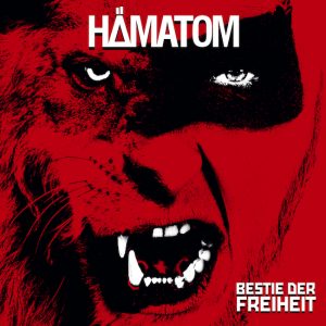 Cover Hämatom Album 'Bestie der Freiheit' VÖ 26.01.2018